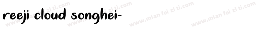 reeji cloud songhei字体转换